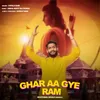 Ghar Aa Gye Ram