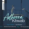 About Adhoora Khwab Song