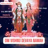 Shri Vishnu Mantra Om Vishnu Devaya Namah 108 Times Jaap