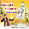 About Chhote Chhote New Jotram Bhajan Song