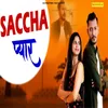 About Saccha Pyar Song
