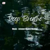 About Deep Breathe Song