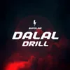 About Dalal Drill Song