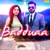 About Badduaa Song