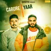 About Carore Vs Yaar Song