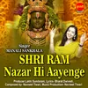 Shri Ram Nazar Hi Aayenge