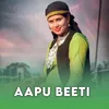 About Aapu Beeti Song