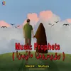 About Music Prophets Song
