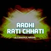 About Aadhi Rati Chhati Song