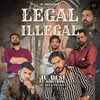 About Legal Illegal Song