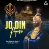 About Jo Din Aave Song