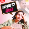 About Infinity Love Song