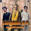 About Chunni Ka Lehrana Song