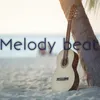 Melody beat
