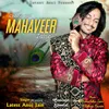 About Chhavi Hai Mahaveer Jaise Song
