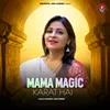 About Mama Magic Karat Hai Song