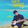 About Yaar Di Namaz Song