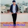 About Sanam Sasural Me Chali Song