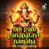 About Om Gam Ganapataye Namah Song