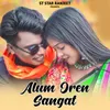 About Alum Oren Sangat Song
