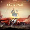 About Let's Talk Song