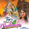 About Teri Mand Mand Muskaniya Song