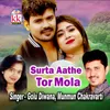 About Surta Aathe Tor Mola Song