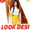 About Look Desi Song