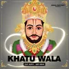 About Khatu Wala Song