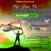 About Har Ghar Me Tiranga Anthem Song