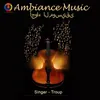 About Ambiance Music Song