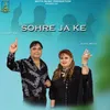 Sohre Ja Ke