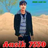 About Aasik 7550 Song