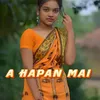 About A Hapan Mai Song