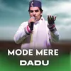 Mode Mere Dadu