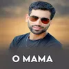 About O Mama Song