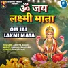 About Om Jai Laxmi Mata Song