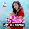 About Mil Ge Tor Nazar Ma Song