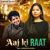 About Aaj Ki Raat Song