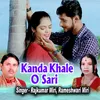 About Kanda Khale O Sari Song