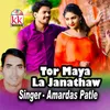 About Tor Maya La Janathaw Song