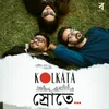 About Kolkata Srote Song