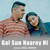 Gal Sun Naarey Ni