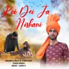 About Koi Dei Ja Nishani Song