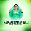 About Kajrare Nainan Wali Song