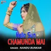 About Hello Sun Chamunda Mai Song