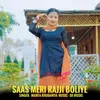 Saas Meri Rajji Boliye