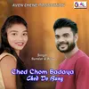 About Ched Chom Badaya Ched Do Bang Song