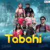 About Tabahi Song
