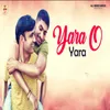 About Yara O Yara Song